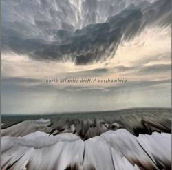 Northumbria : North Atlantic Drift - Northumbria